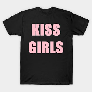 KISS GIRLS T-Shirt